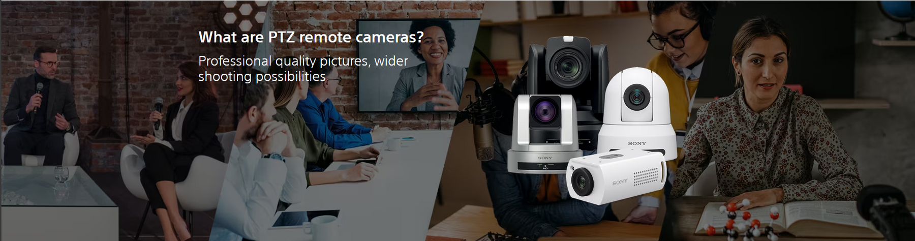 Sony PTZ Cameras & Where to Use Them